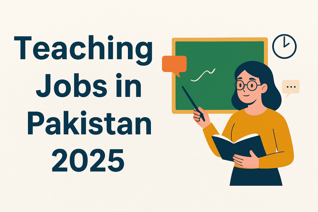 teaching jobs in Pakistan 2025